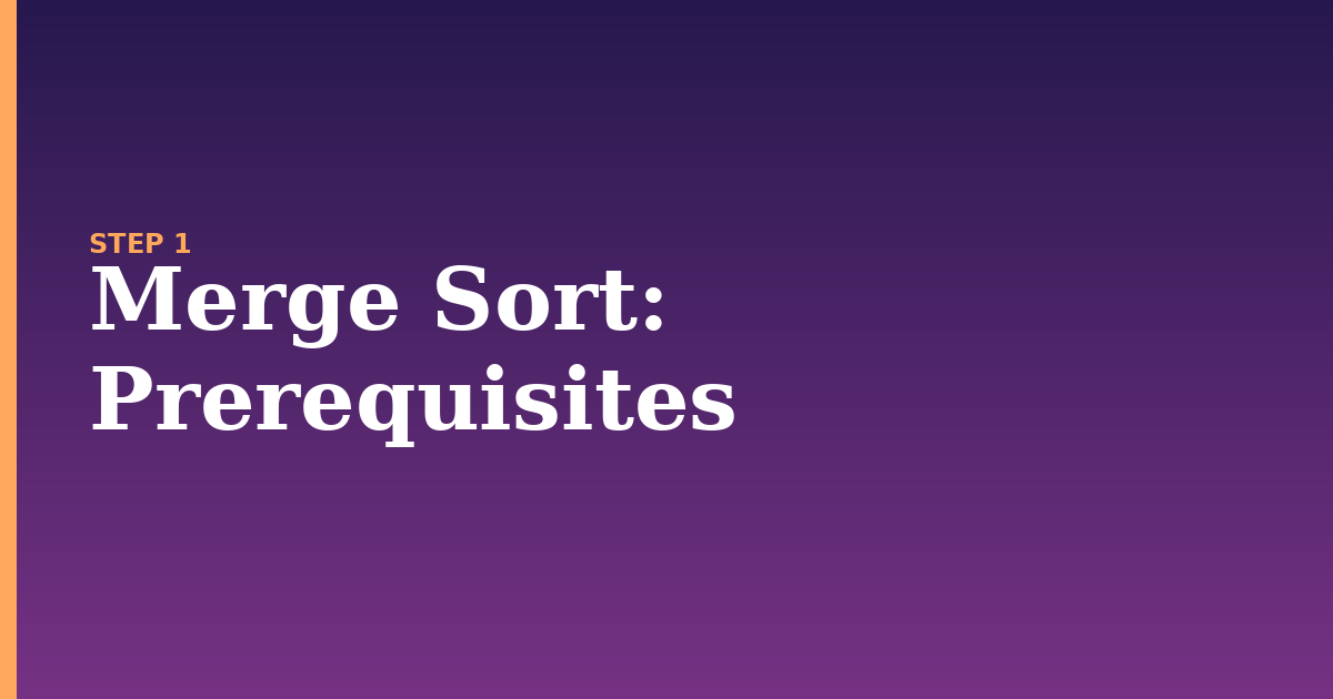 merge sort illustration for: Prerequisites