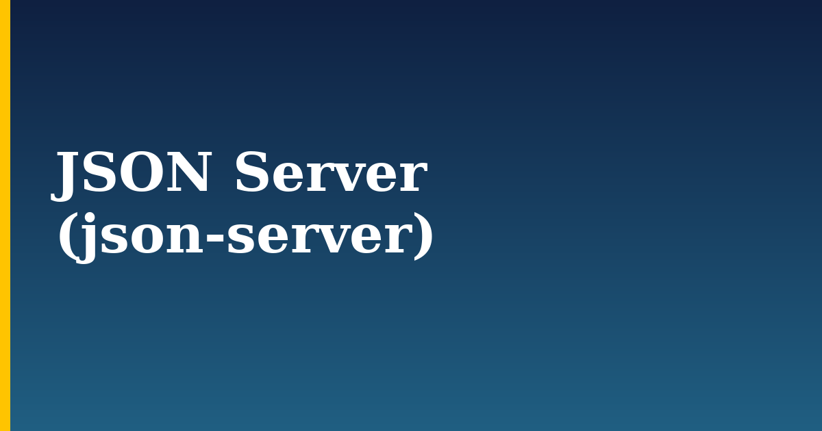 JSON Server (json-server)