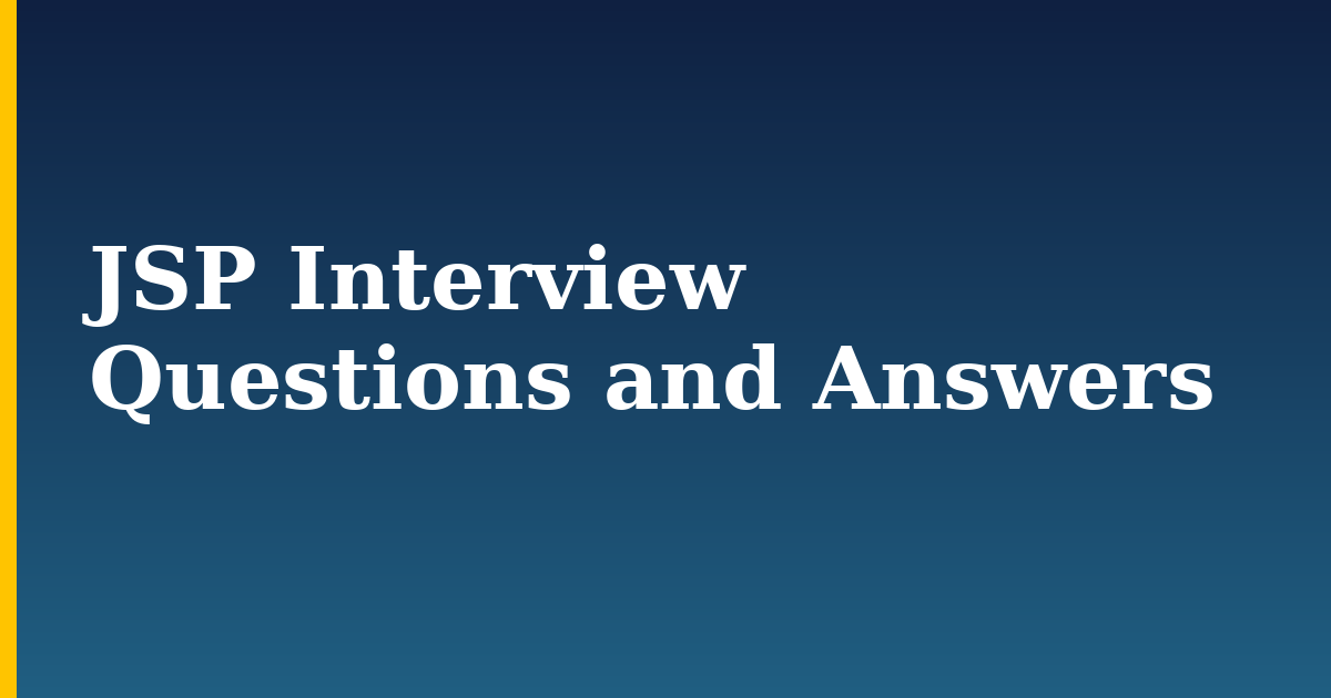 JSP Interview Questions and Answers