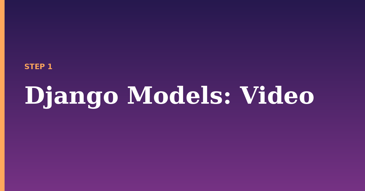 django models illustration for: Video