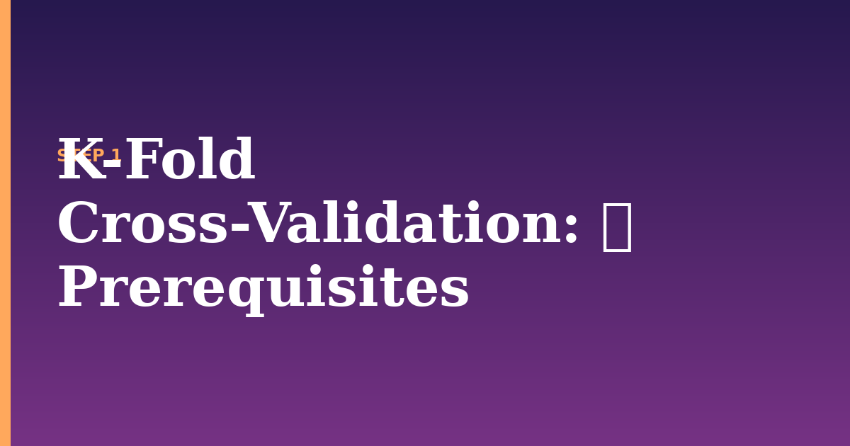 k-fold cross-validation illustration for: 📌 Prerequisites