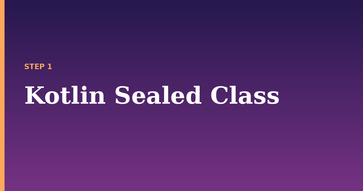sealed class illustration for: Kotlin Sealed Class