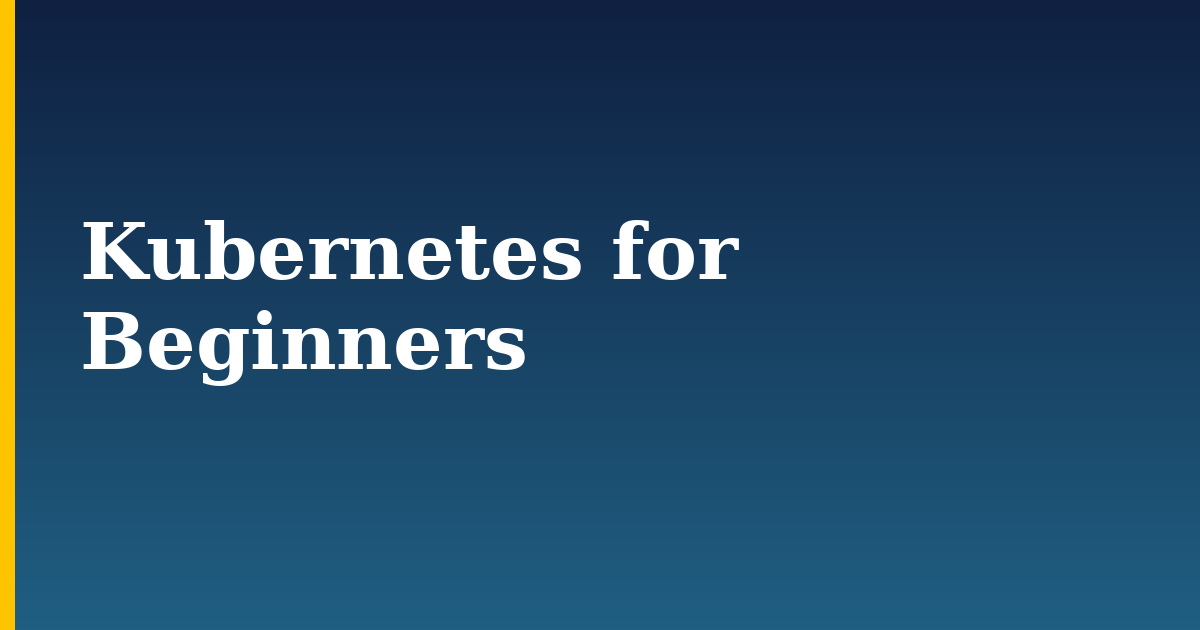 Kubernetes for Beginners — step-by-step Kubernetes tutorial on Progressive Robot