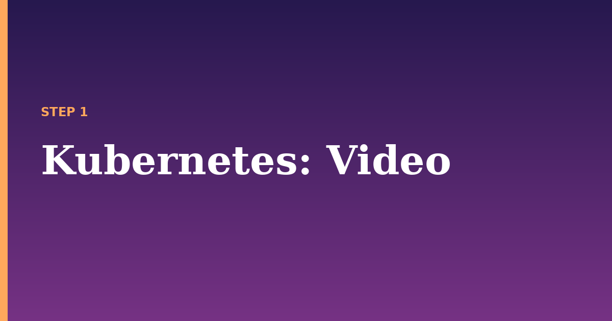 kubernetes illustration for: Video
