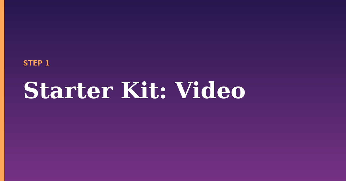 starter kit illustration for: Video