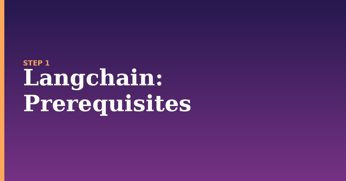 langchain illustration for: Prerequisites