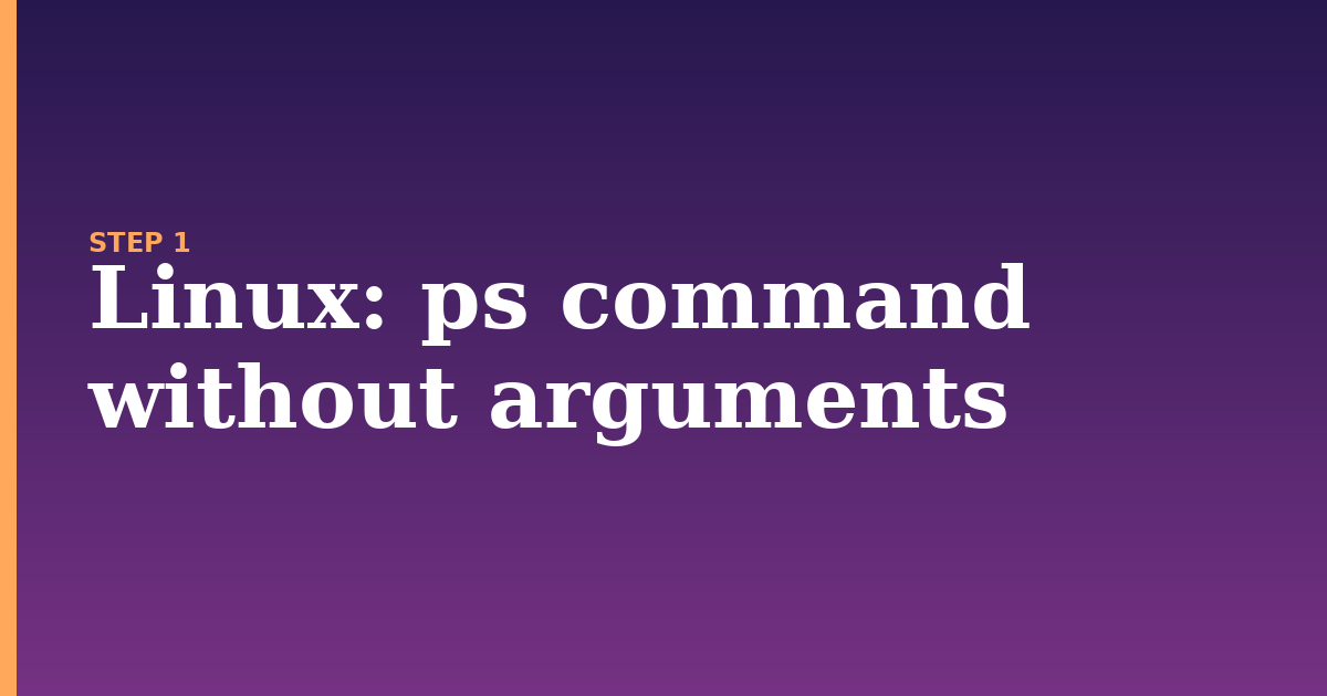 linux illustration for: ps command without arguments