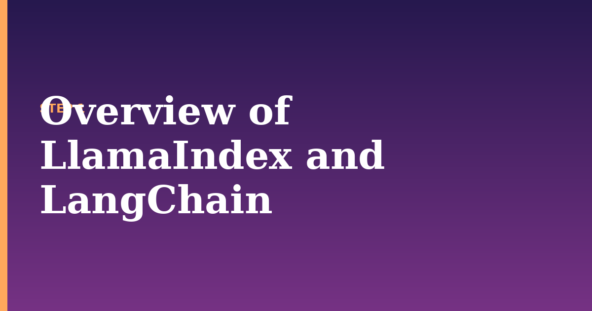llamaindex illustration for: Overview of LlamaIndex and LangChain