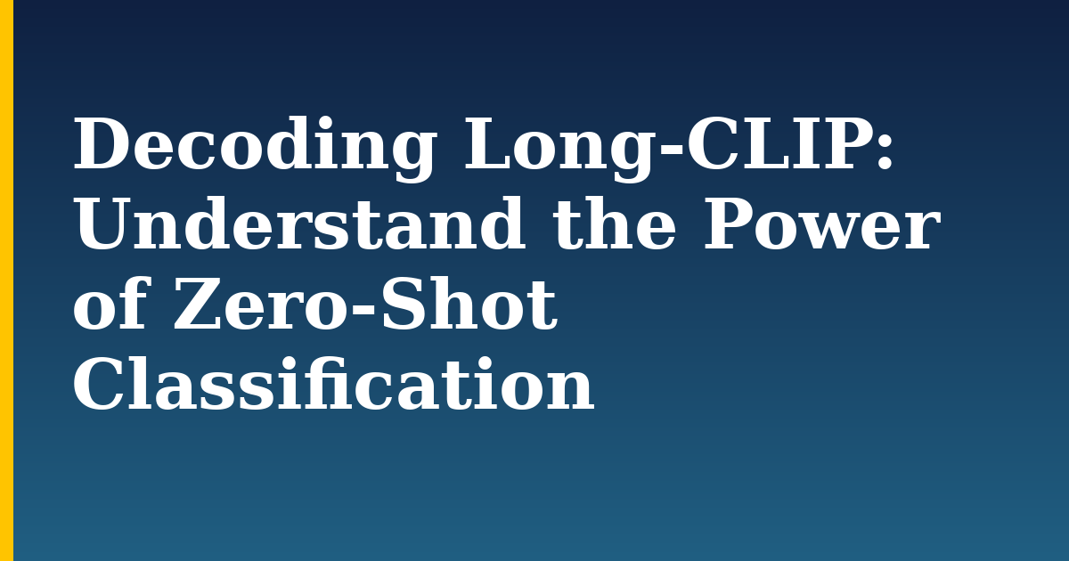 Decoding Long-CLIP: Understand the Power of Zero-Shot Classification