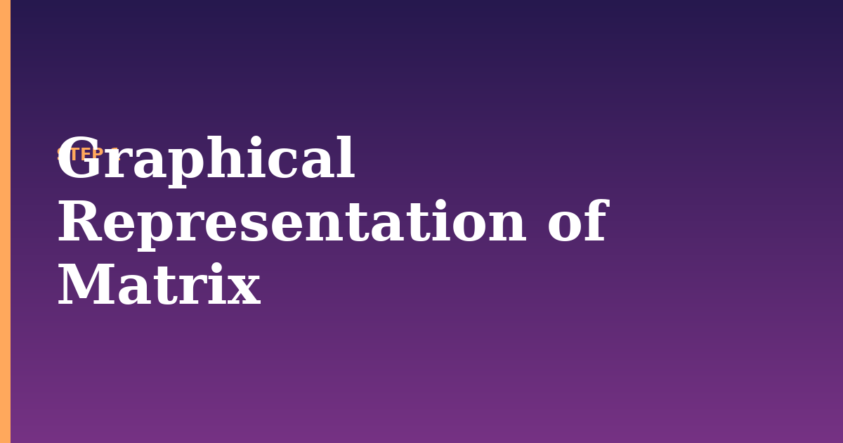 matrix illustration for: Graphical Representation of Matrix