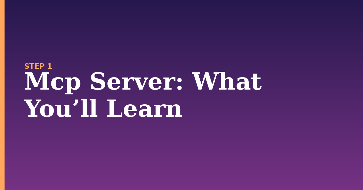 mcp server illustration for: What You’ll Learn