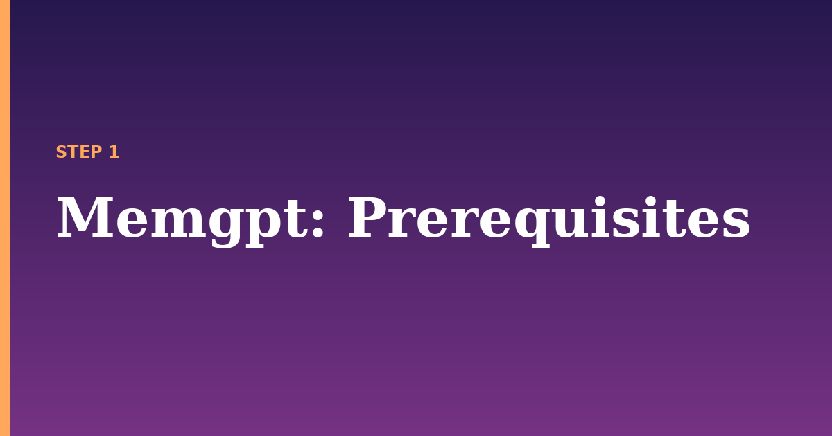 memgpt illustration for: Prerequisites