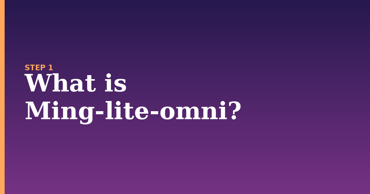 ming-lite-omni illustration for: What is Ming-lite-omni?