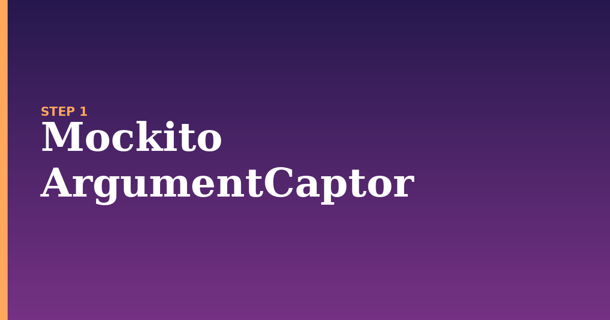mockito argumentcaptor illustration for: Mockito ArgumentCaptor