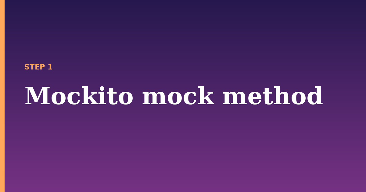mock illustration for: Mockito mock method