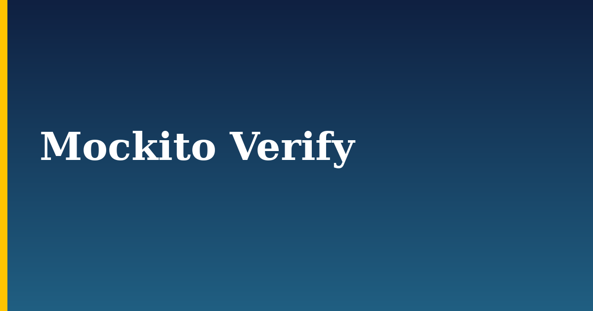Tutorials 14 Mockito Verify