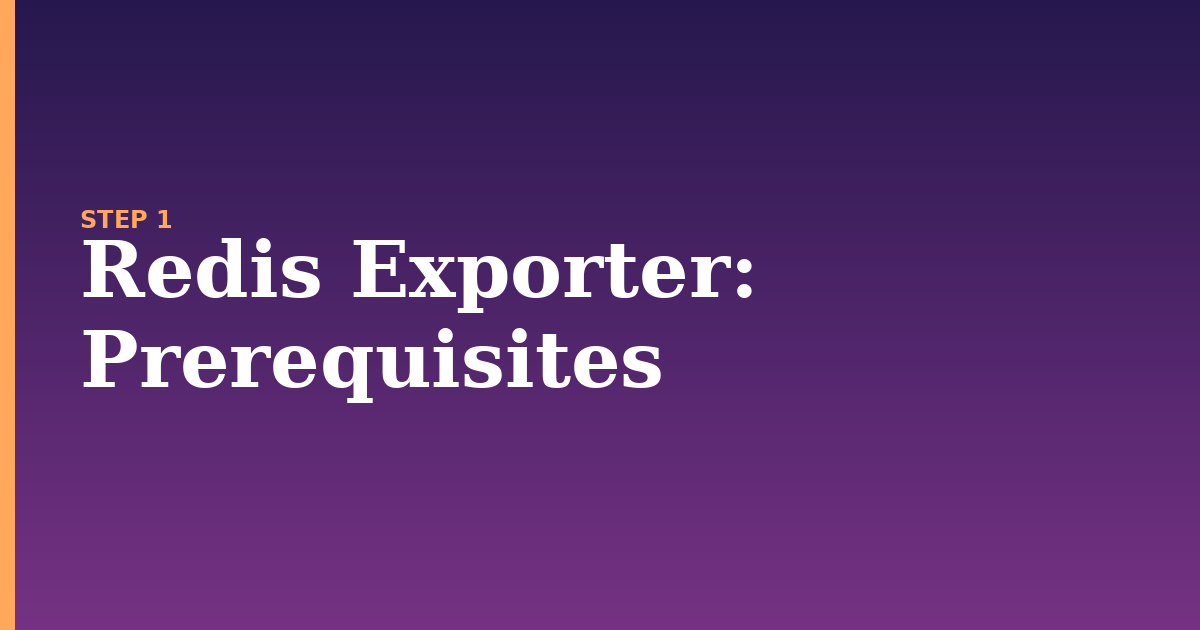 redis exporter illustration for: Prerequisites