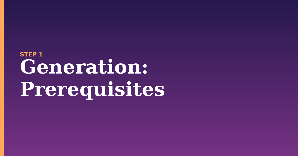 generation illustration for: Prerequisites