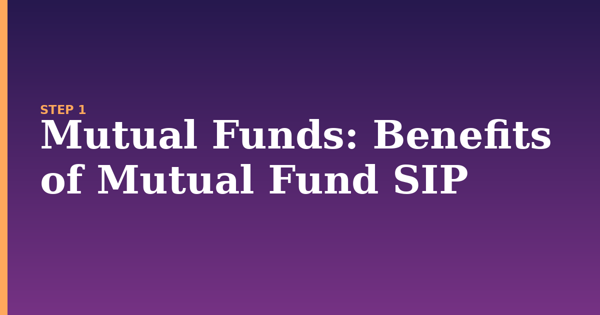 mutual funds illustration for: Benefits of Mutual Fund SIP