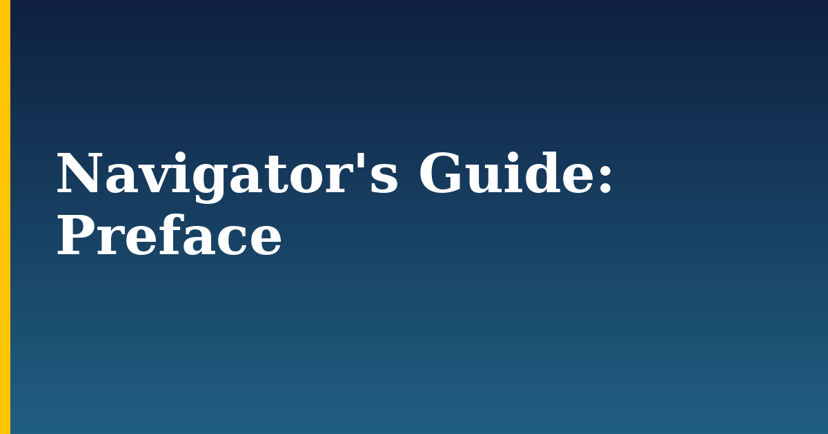 Navigator’s Guide: Preface