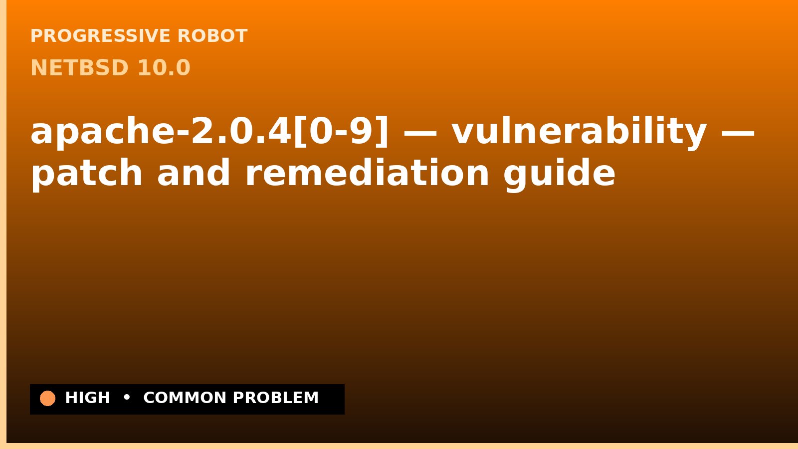 NetBSD 10.0 — apache-2.0.4[0-9] — vulnerability — patch and remediation guide — diagnosis and fix on NetBSD 10.0