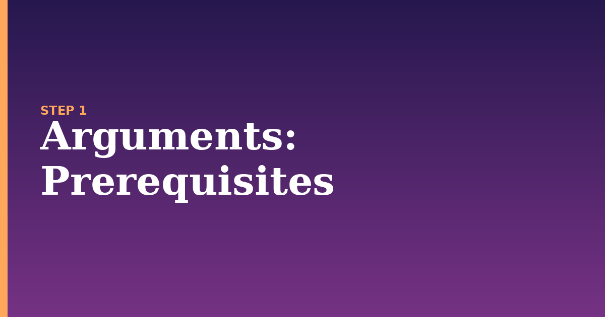 arguments illustration for: Prerequisites