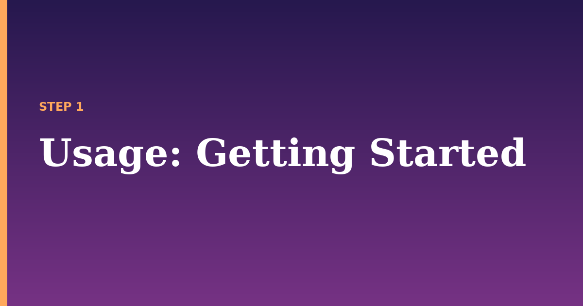 usage illustration for: Getting Started