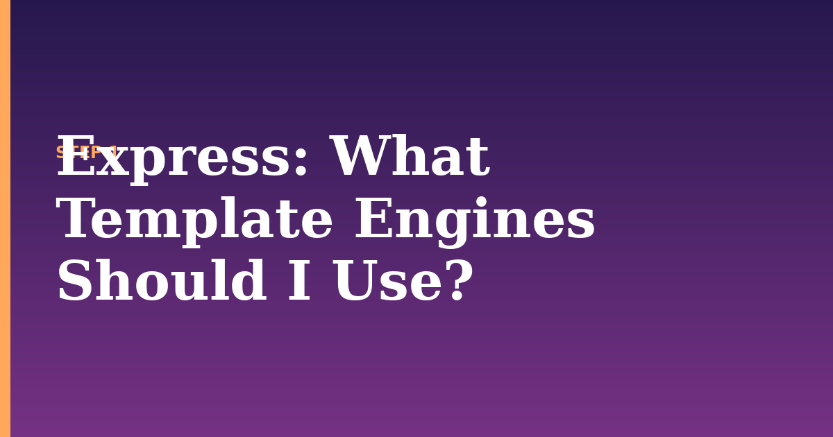 express illustration for: What Template Engines Should I Use?