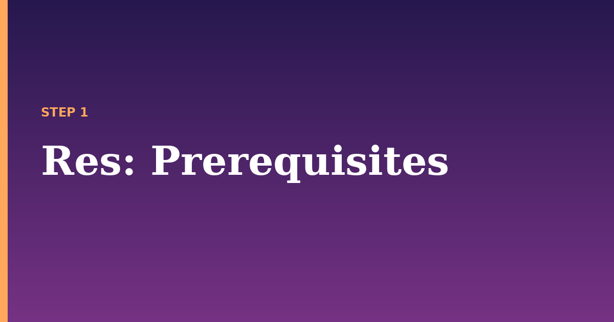 res illustration for: Prerequisites