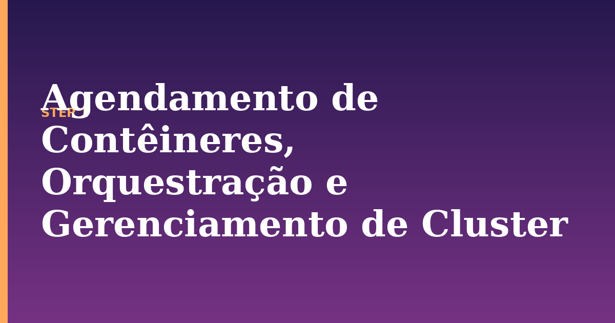 agendamento illustration for: Agendamento de Contêineres, Orquestração e Gerenciamento de Cluster