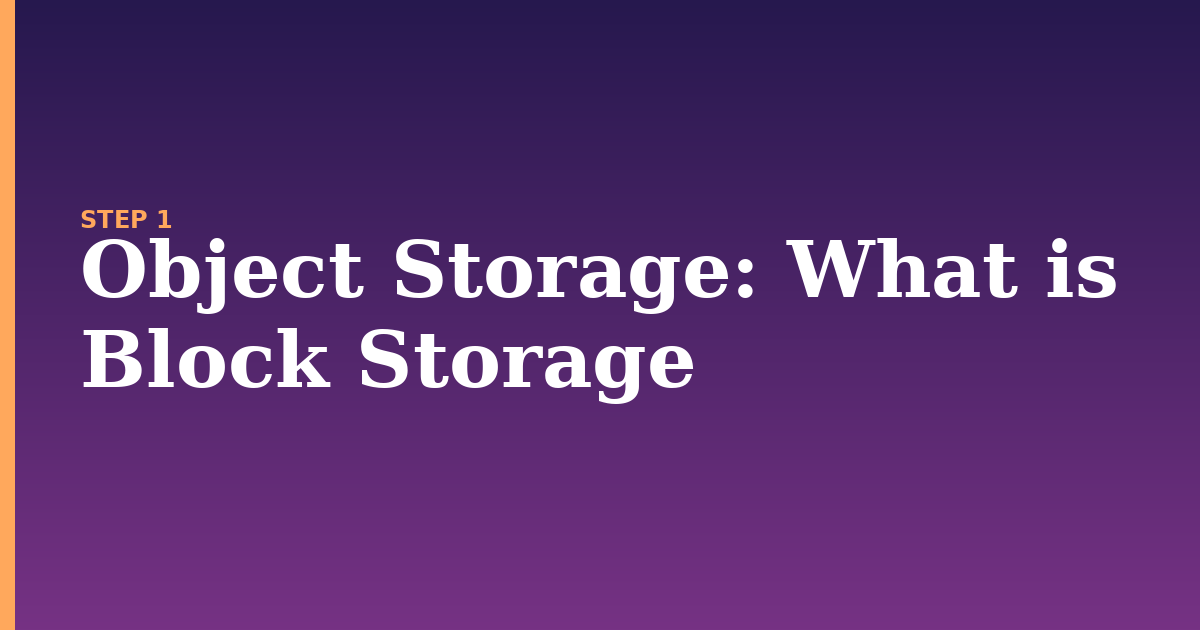 object storage illustration for: What is Block Storage