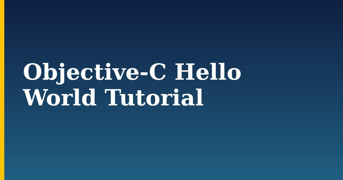 Objective-C Hello World Tutorial