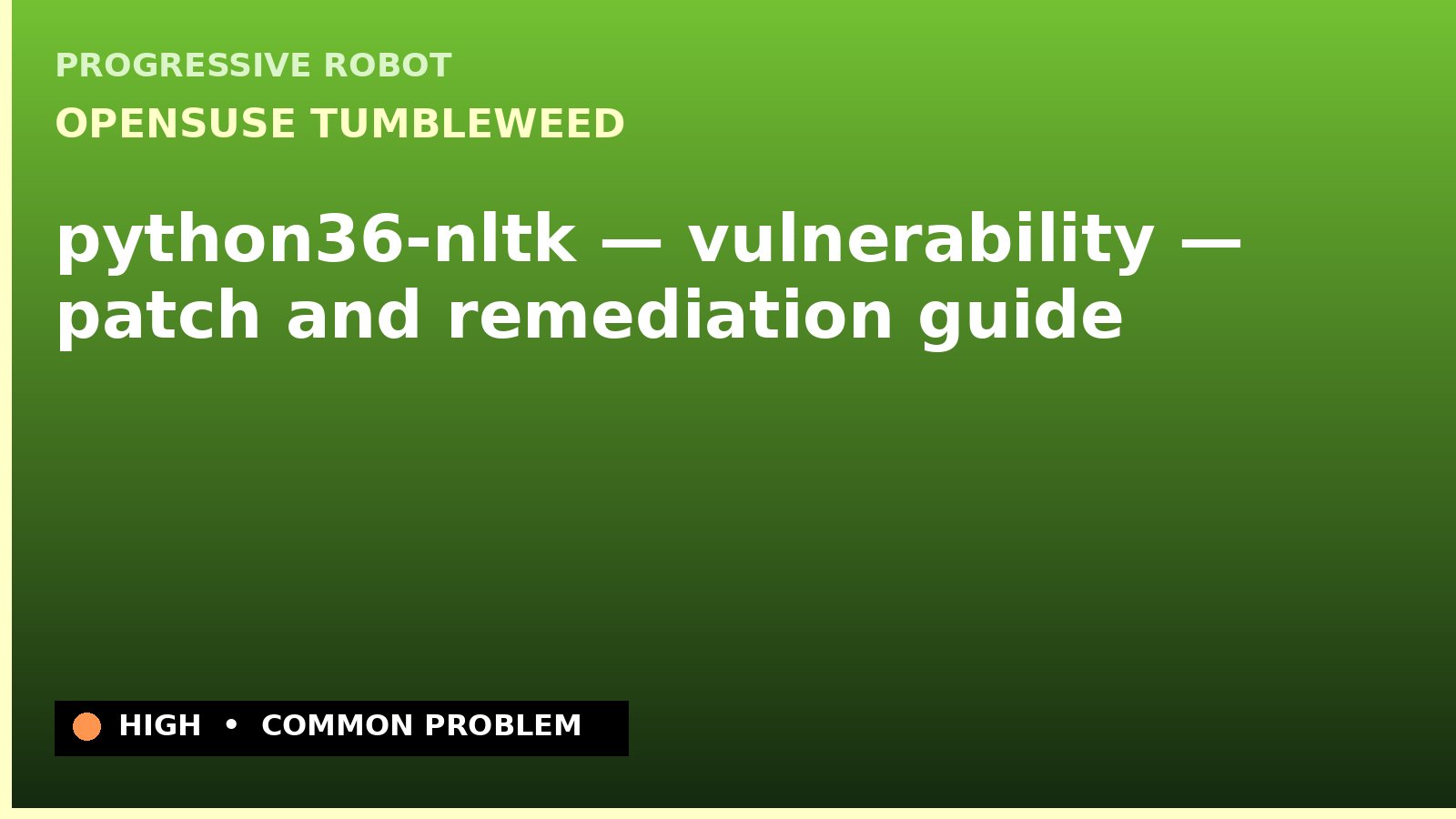 openSUSE Tumbleweed — python36-nltk — vulnerability — patch and remediation guide — diagnosis and fix on openSUSE Tumbleweed