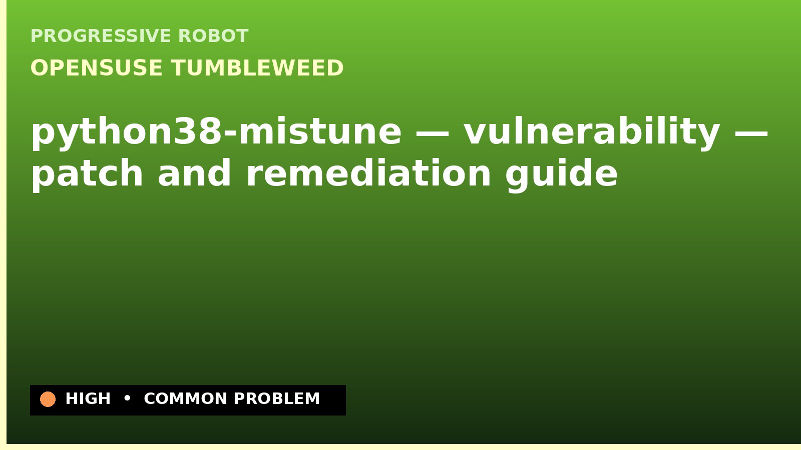 openSUSE Tumbleweed — python38-mistune — vulnerability — patch and remediation guide — diagnosis and fix on openSUSE Tumbleweed