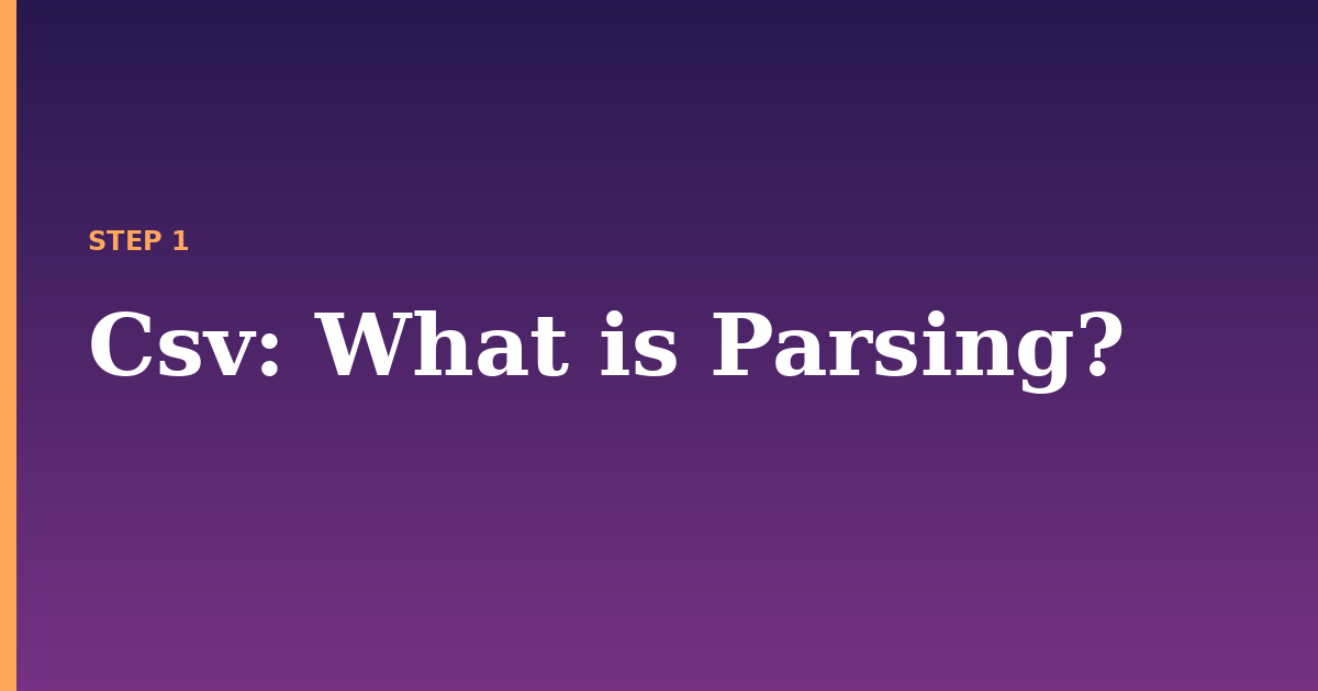 csv illustration for: What is Parsing?