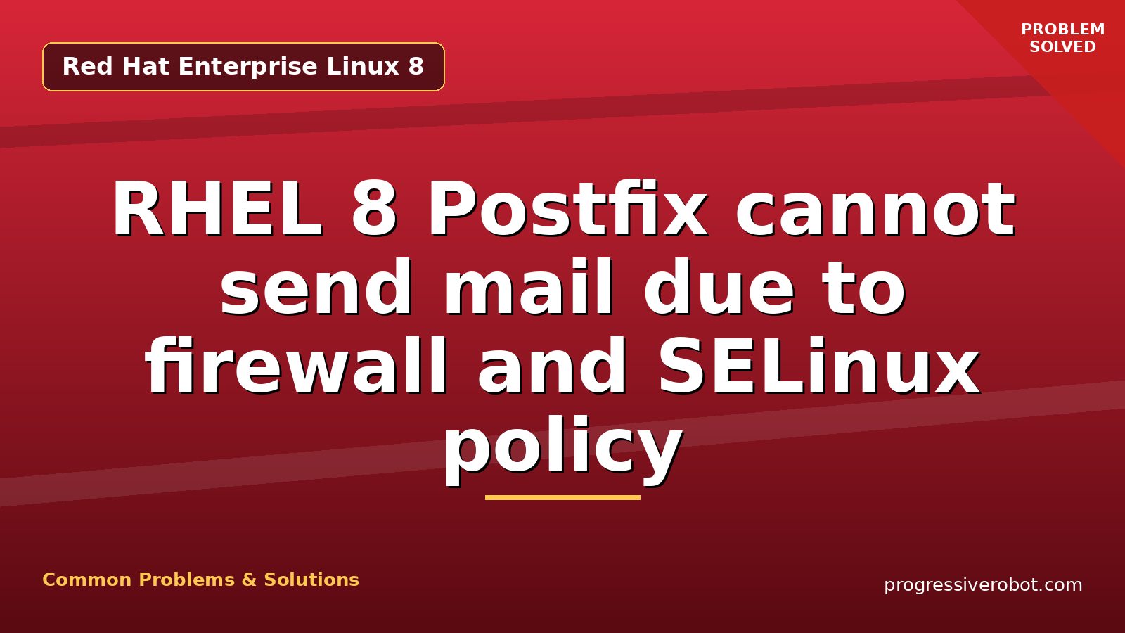 RHEL 8 Postfix cannot send mail due to firewall and SELinux policy