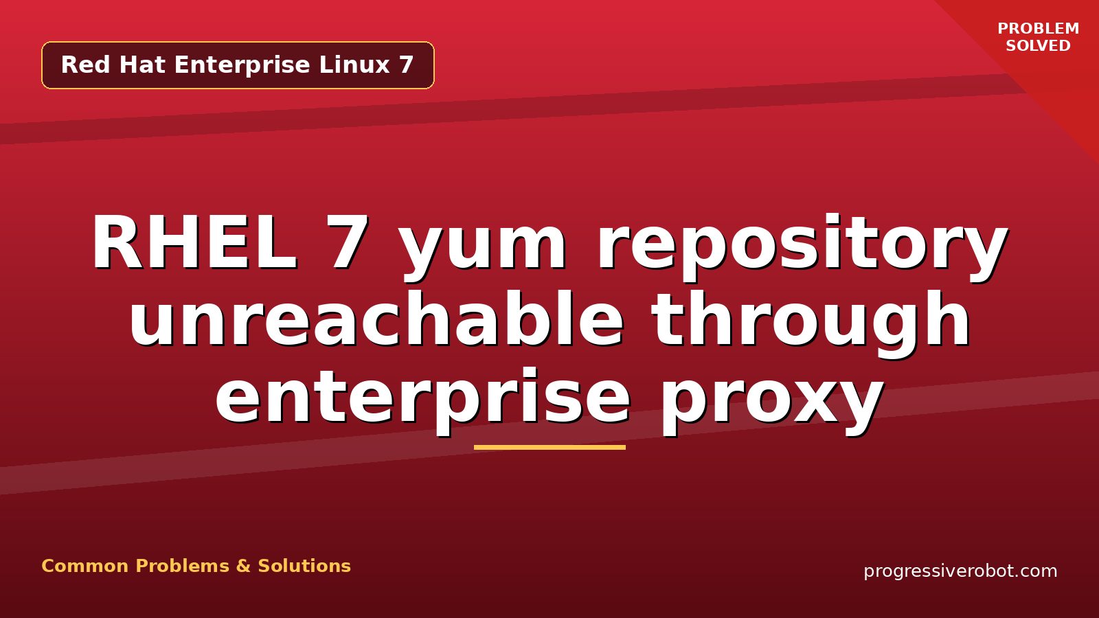 RHEL 7 yum repository unreachable through enterprise proxy