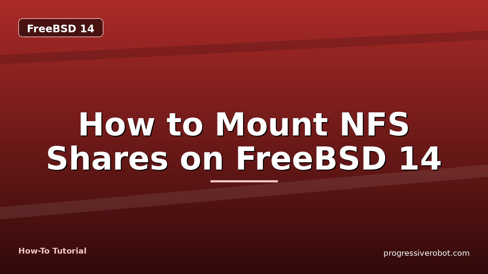 How to Mount NFS Shares on FreeBSD 14 — step-by-step FreeBSD 14 tutorial on Progressive Robot