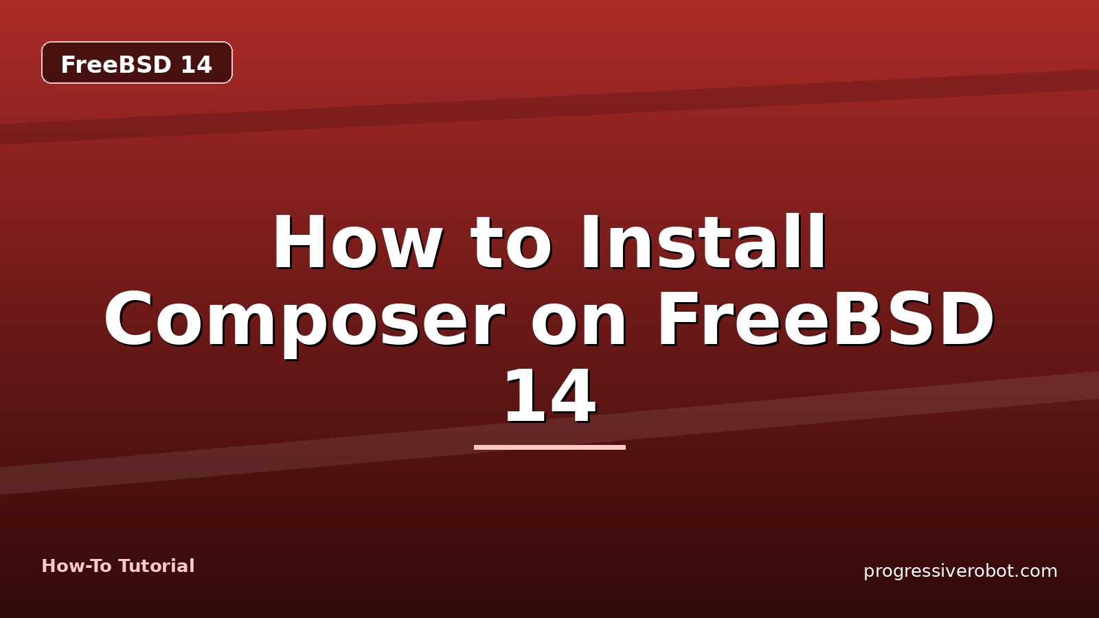 How to Install Composer on FreeBSD 14 — step-by-step FreeBSD 14 tutorial on Progressive Robot