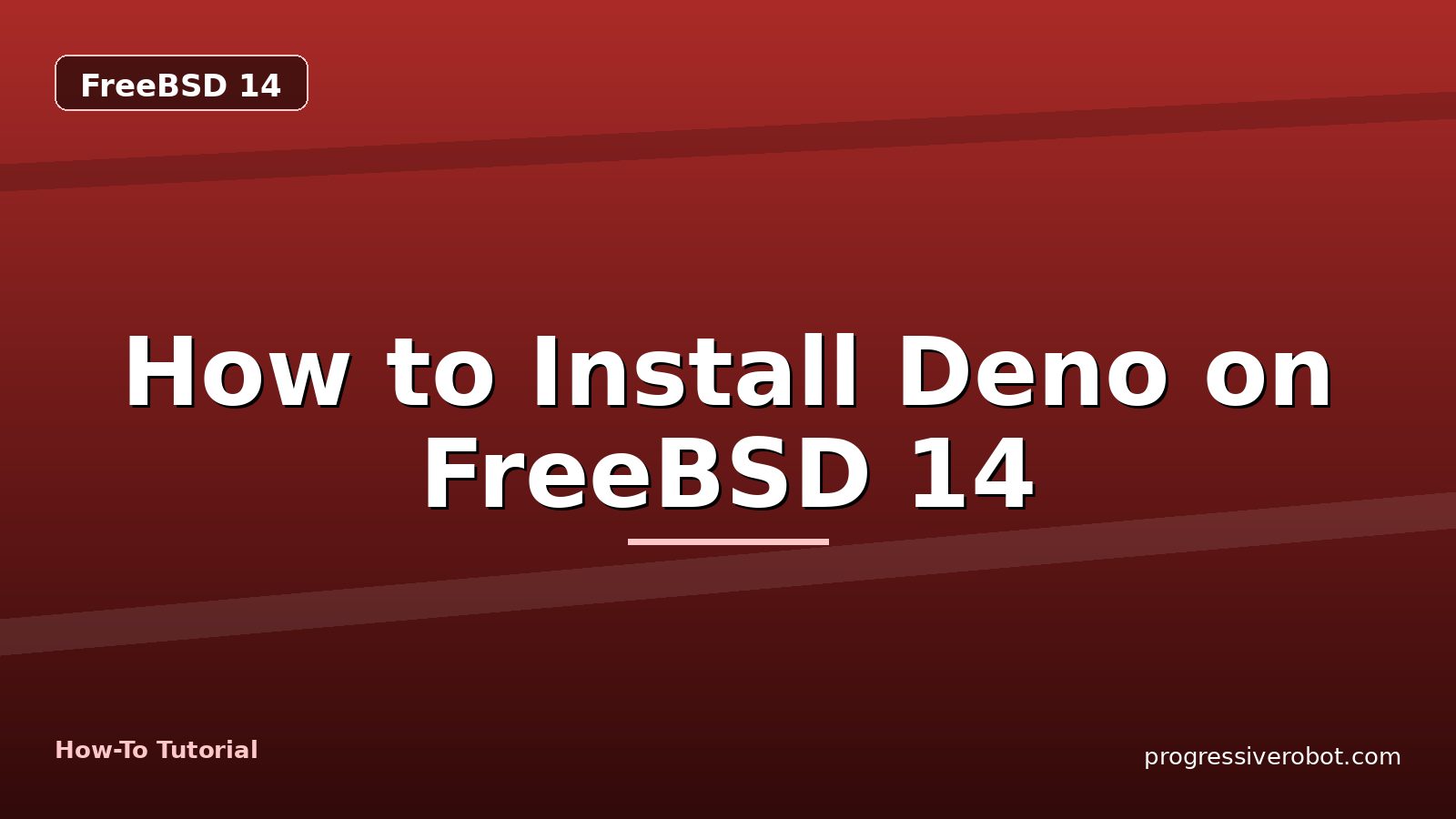How to Install Deno on FreeBSD 14 — step-by-step FreeBSD 14 tutorial on Progressive Robot