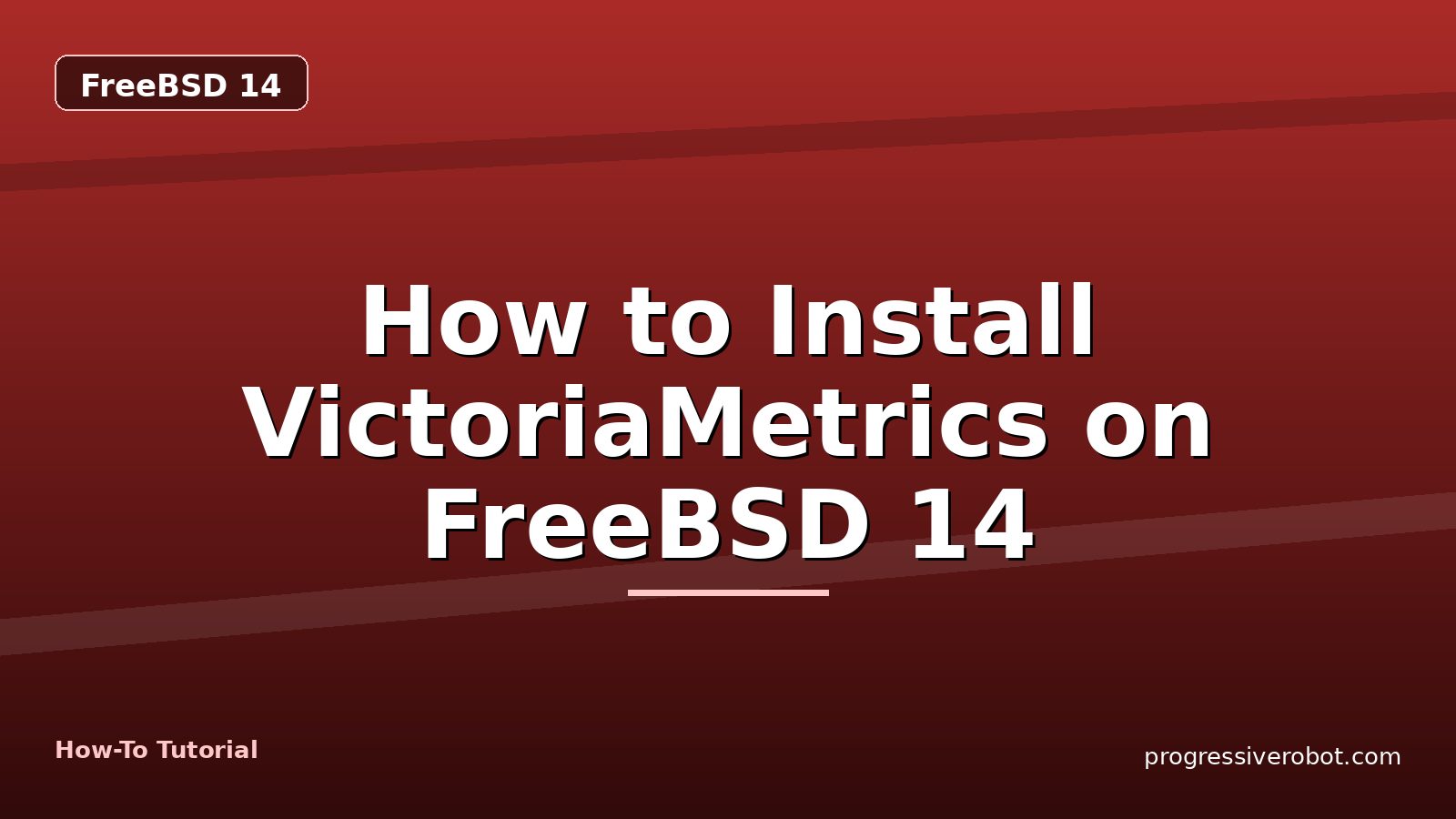 How to Install VictoriaMetrics on FreeBSD 14 — step-by-step FreeBSD 14 tutorial on Progressive Robot
