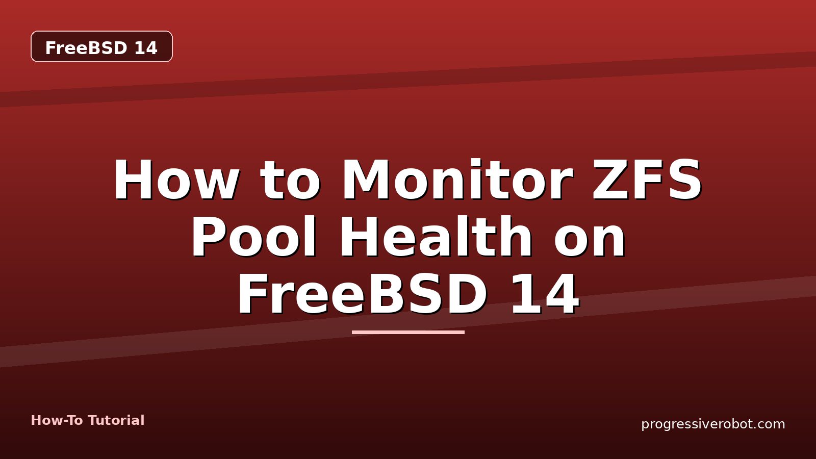 How to Monitor ZFS Pool Health on FreeBSD 14 — step-by-step FreeBSD 14 tutorial on Progressive Robot