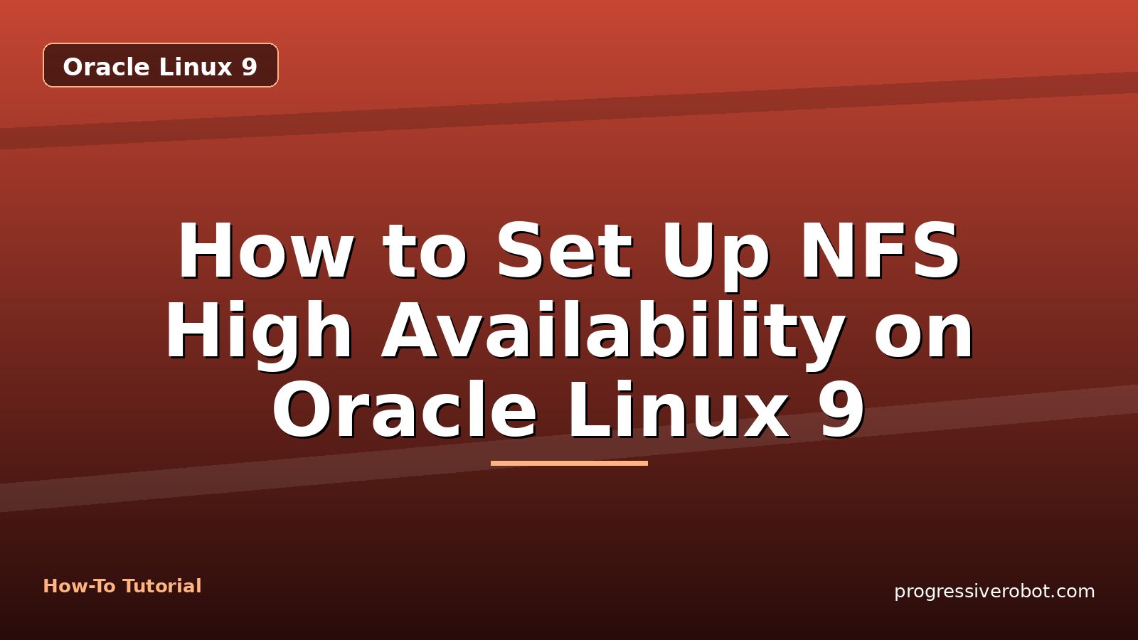 How to Set Up NFS High Availability on Oracle Linux 9 — step-by-step Oracle Linux 9 tutorial on Progressive Robot