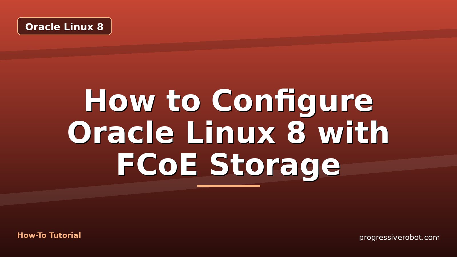 How to Configure Oracle Linux 8 with FCoE Storage