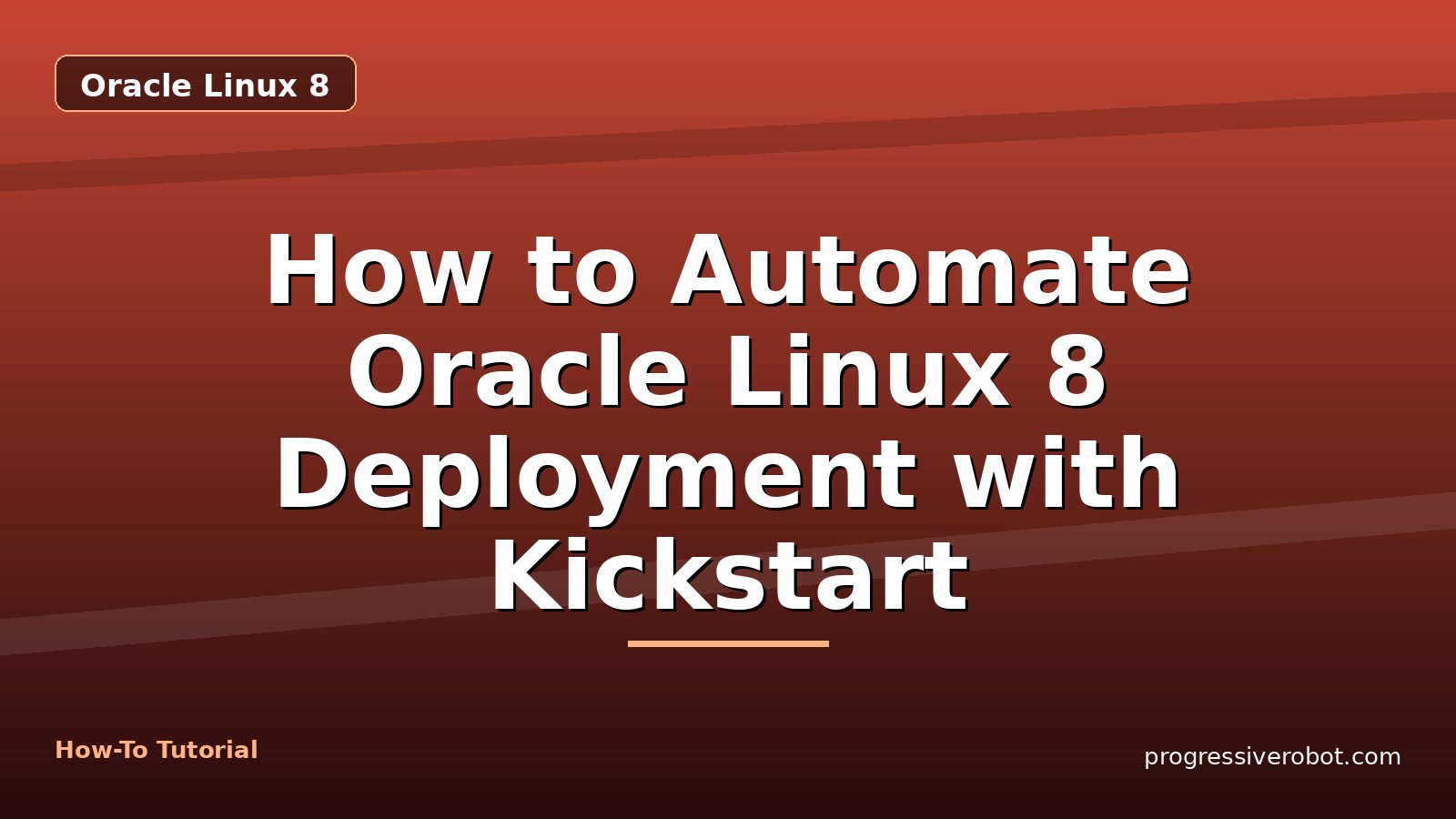 How to Automate Oracle Linux 8 Deployment with Kickstart