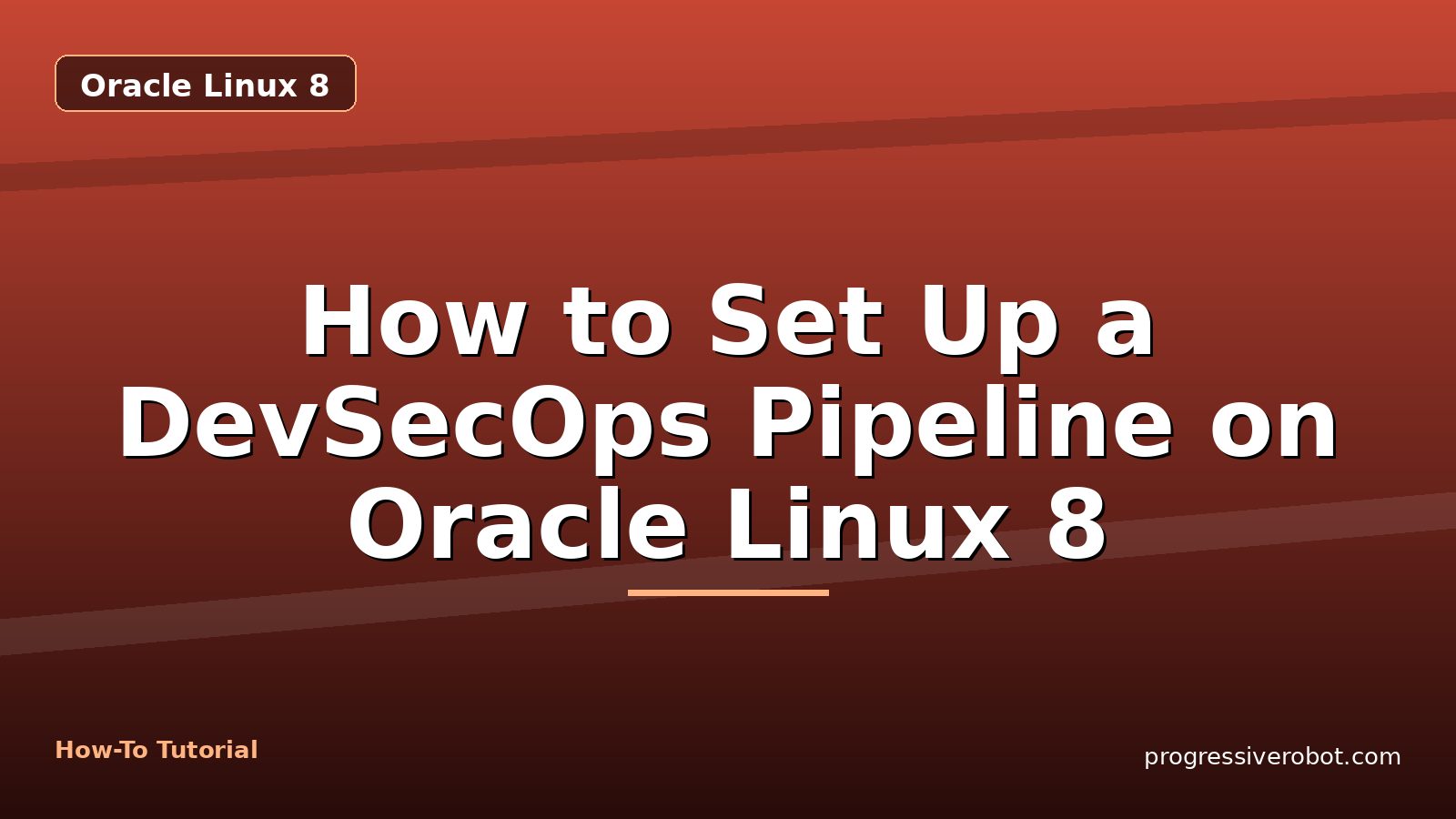 How to Set Up a DevSecOps Pipeline on Oracle Linux 8