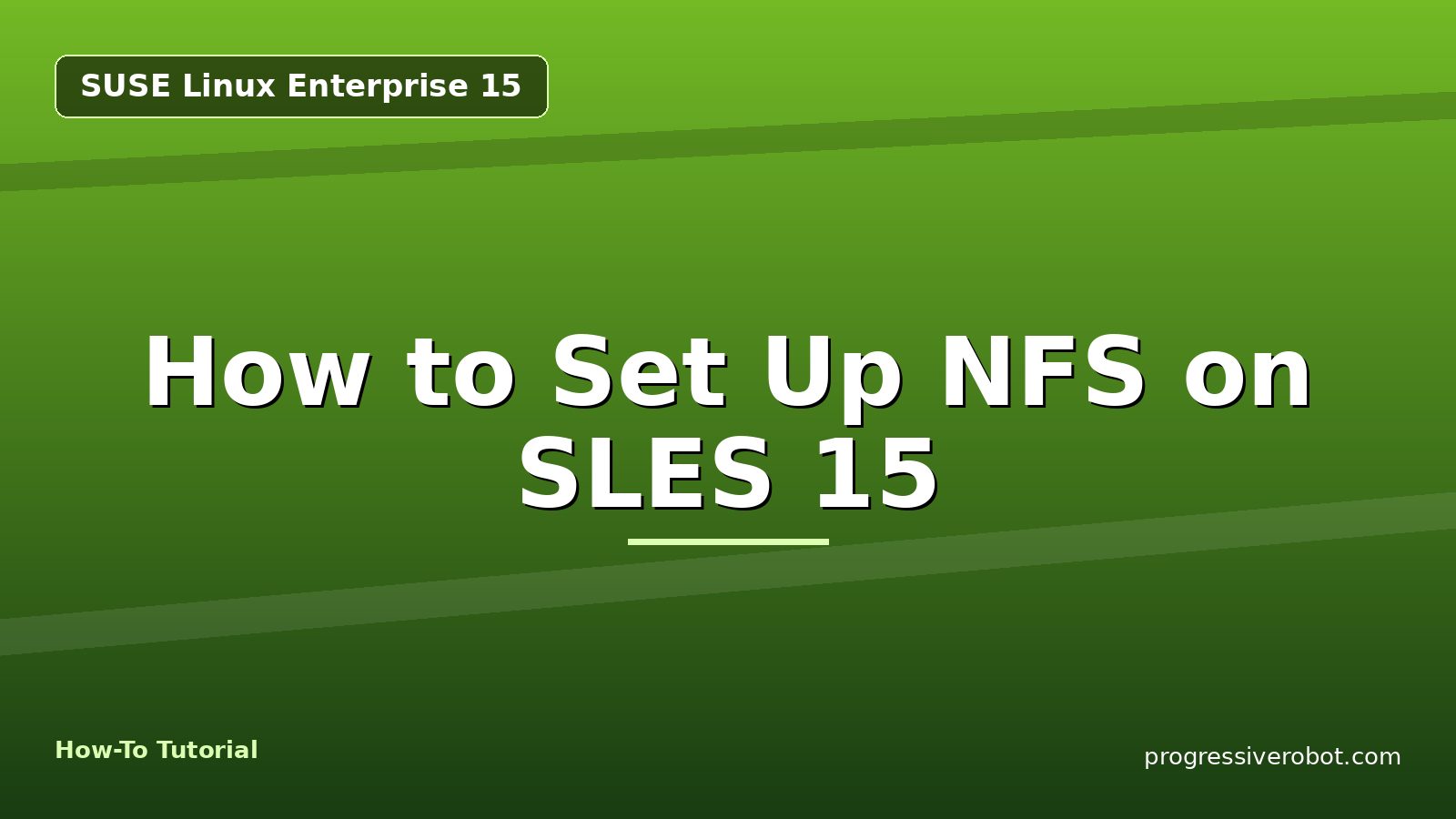 How to Set Up NFS on SLES 15 — step-by-step SUSE Linux Enterprise 15 tutorial on Progressive Robot