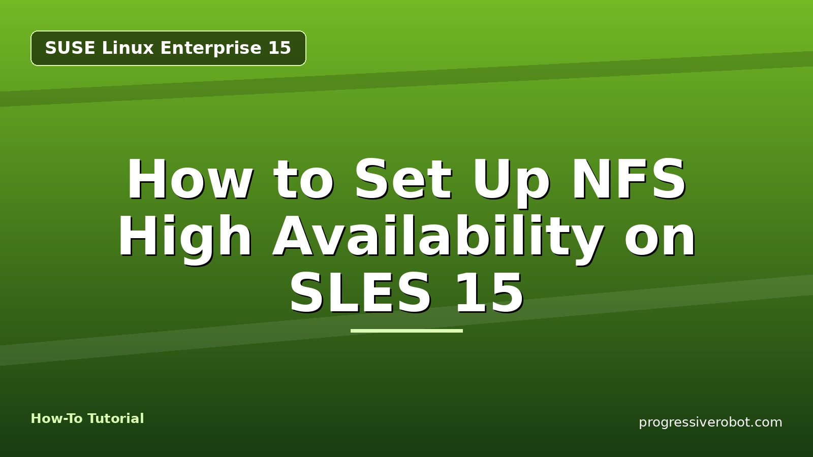 How to Set Up NFS High Availability on SLES 15 — step-by-step SUSE Linux Enterprise 15 tutorial on Progressive Robot