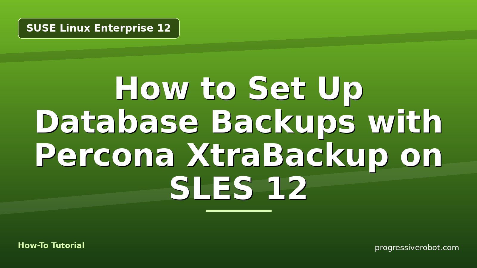 How to Set Up Database Backups with Percona XtraBackup on SLES 12