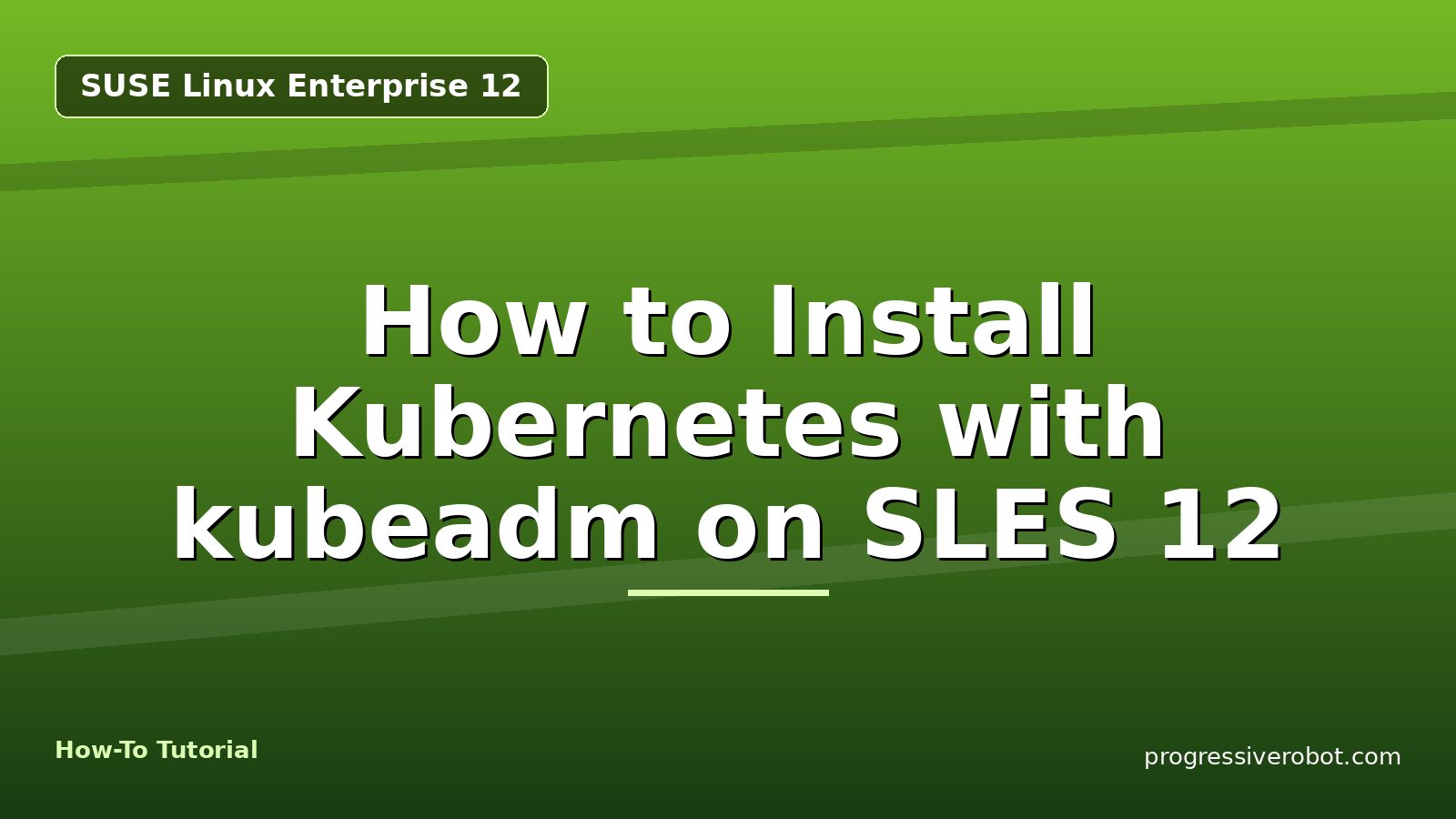 How to Install Kubernetes with kubeadm on SLES 12